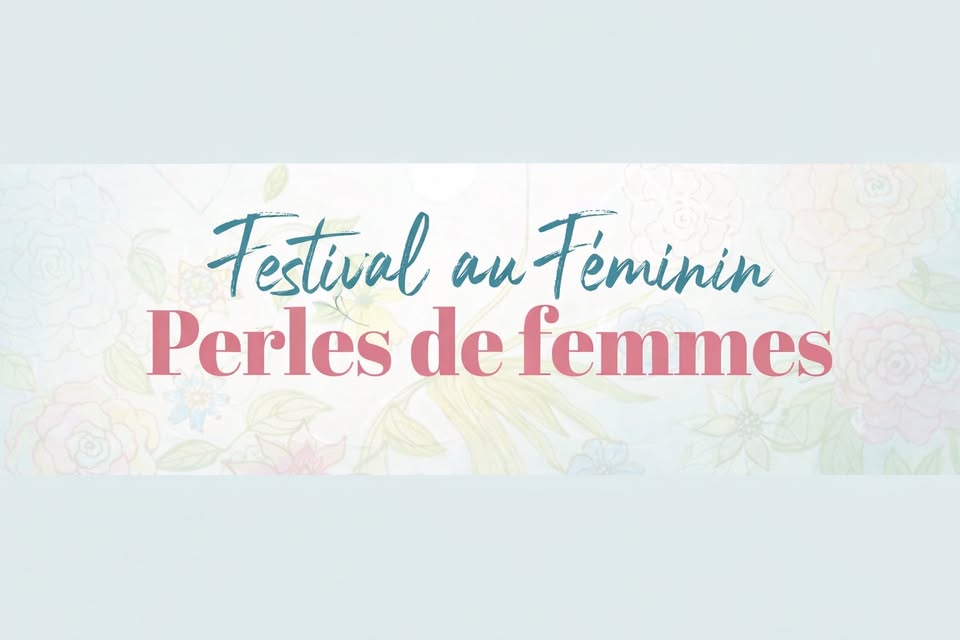 Perles de femmes - Festival
